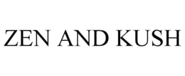 ZEN AND KUSH trademark