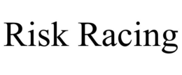 RISK RACING trademark