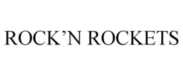 ROCK'N ROCKETS trademark