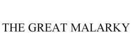 THE GREAT MALARKY trademark