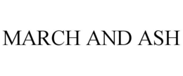 MARCH AND ASH trademark
