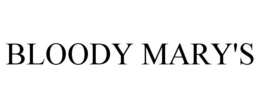 BLOODY MARY'S trademark