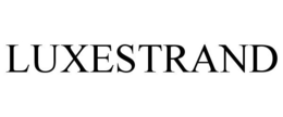 LUXESTRAND trademark
