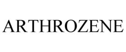 ARTHROZENE trademark