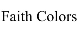 FAITH COLORS trademark