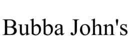 BUBBA JOHN'S trademark