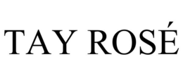 TAY ROSÉ trademark