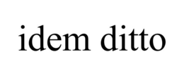 IDEM DITTO trademark