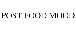 POST FOOD MOOD trademark