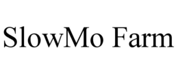 SLOWMO FARM trademark