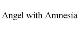 ANGEL WITH AMNESIA trademark