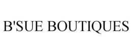B'SUE BOUTIQUES trademark