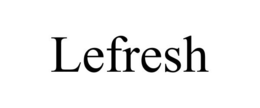 LEFRESH trademark