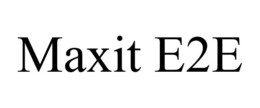 MAXIT E2E trademark