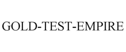GOLD-TEST-EMPIRE trademark