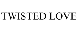 TWISTED LOVE trademark