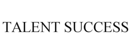 TALENT SUCCESS trademark