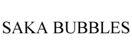 SAKA BUBBLES trademark