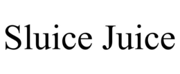 SLUICE JUICE trademark