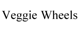VEGGIE WHEELS trademark