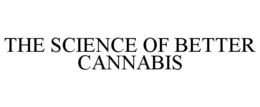 THE SCIENCE OF BETTER CANNABIS trademark