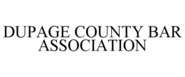 DUPAGE COUNTY BAR ASSOCIATION trademark