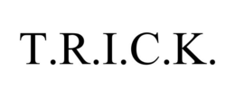 T.R.I.C.K. trademark