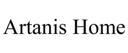 ARTANIS HOME trademark