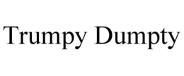 TRUMPY DUMPTY trademark