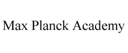 MAX PLANCK ACADEMY trademark
