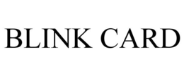 BLINK CARD trademark