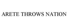 ARETE THROWS NATION trademark