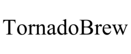 TORNADOBREW trademark
