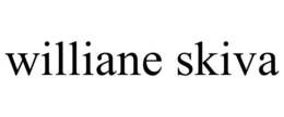 WILLIANE SKIVA trademark