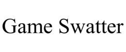 GAME SWATTER trademark
