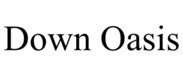 DOWN OASIS trademark