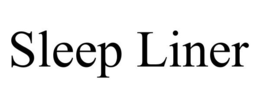 SLEEP LINER trademark