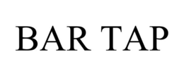 BAR TAP trademark