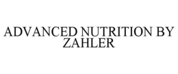 ADVANCED NUTRITION BY ZAHLER trademark