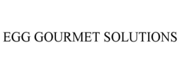 EGG GOURMET SOLUTIONS trademark