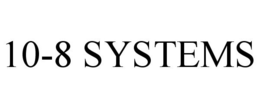 10-8 SYSTEMS trademark