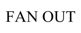 FAN OUT trademark