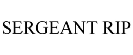 SERGEANT RIP trademark