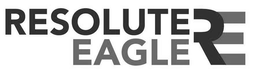 RESOLUTE EAGLE RE trademark