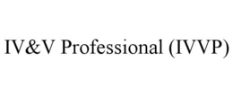 IV&V PROFESSIONAL (IVVP) trademark