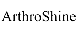 ARTHROSHINE trademark