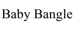 BABY BANGLE trademark
