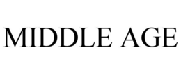 MIDDLE AGE trademark