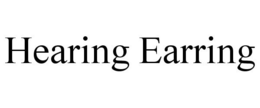 HEARING EARRING trademark