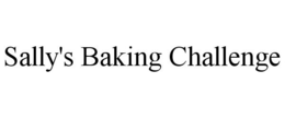 SALLY'S BAKING CHALLENGE trademark